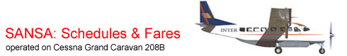 SANSA: Schedules & Fares operated on Cessna Grand Caravan 208B